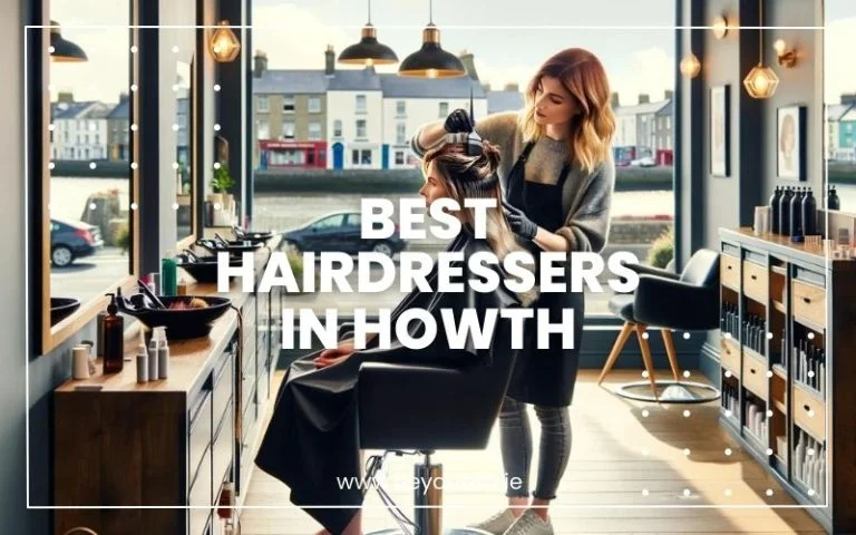 Best Hairdressers in Howth