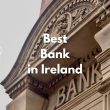 Best Bank in Ireland