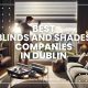 Best Blinds and Shades Companies in Dublin