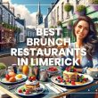 Best Brunch Restaurants in Limerick
