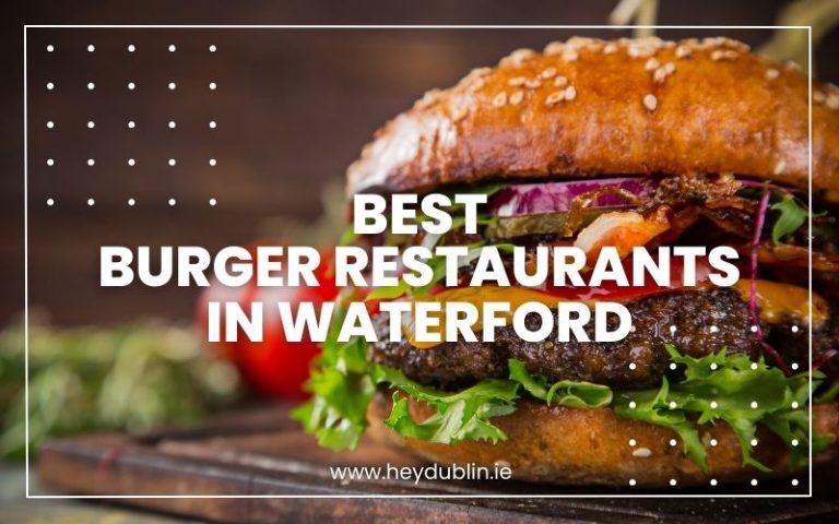 Best Burger Restaurants in Waterford