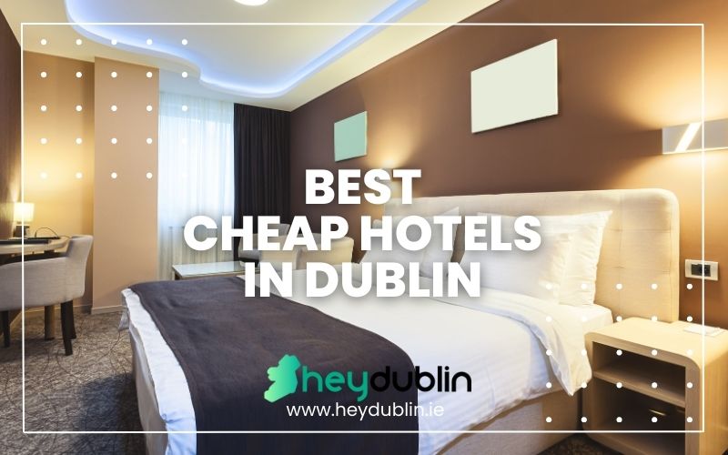 Best Cheap Hotels in Dublin
