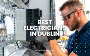 Best Electricians in Dublin Ireland