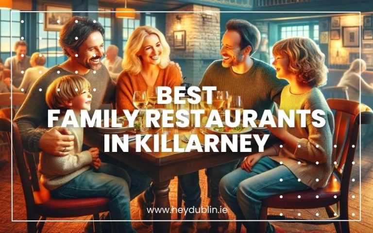 Best Family Restaurants in Killarney