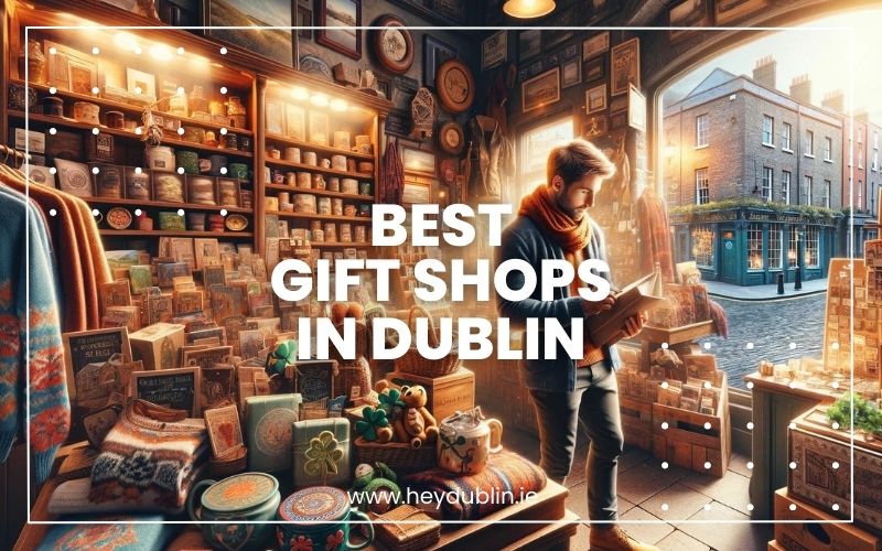 → Cherish Dublin Memories Premier Gift Shops for Travellers (Exclusive