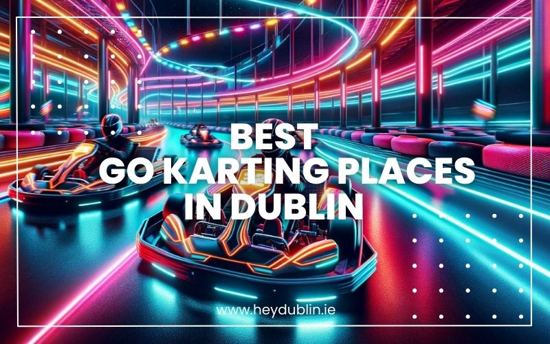 → Best Go Karting In Dublin 2024 CREATE Adventures At Dublin's Top