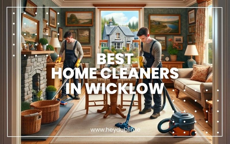 → Best Home Cleaners in Wicklow A Cleaner’s Dream (AwardWinning, 2024