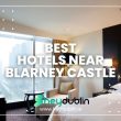Best Hotels near Blarney Castle
