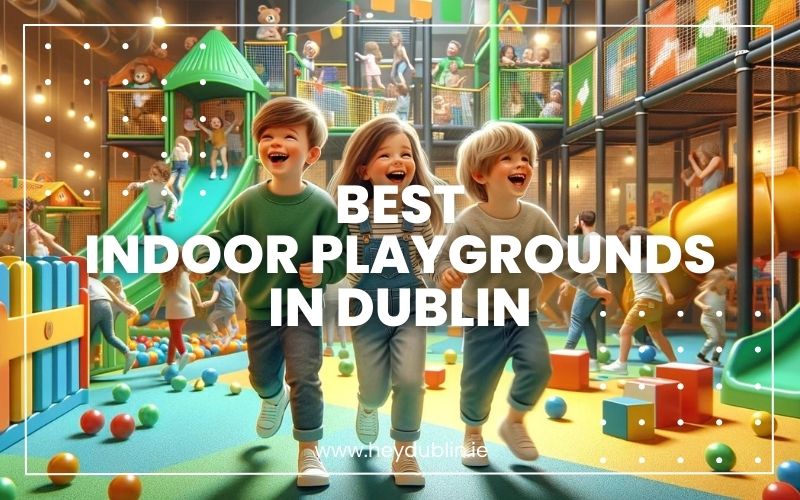 51 Best Things To Do in Dublin 2025 (With QueueSkip Tips & Hidden Gems Map) HeyDublin