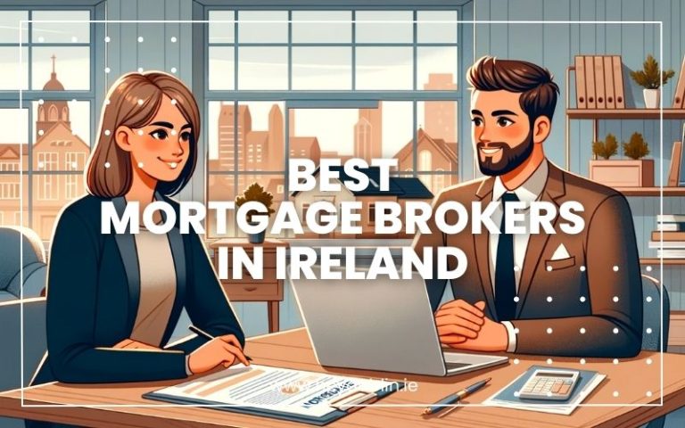 Best Mortgage Brokers in Ireland