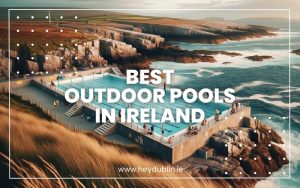 Best Outdoor Pools in Ireland