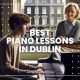 Best Piano Lessons in Dublin