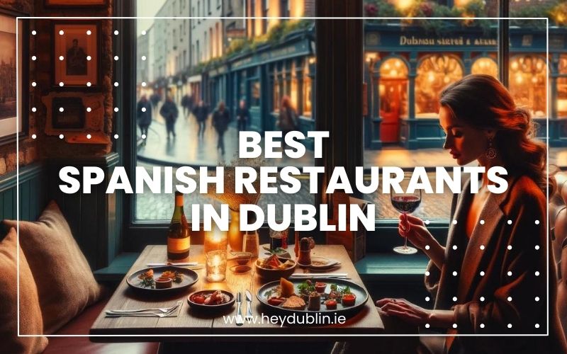→ Savour Spain Best Spanish Restaurants In Dublin (Insider Favourites