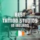 Best Tattoo Studios in Ireland