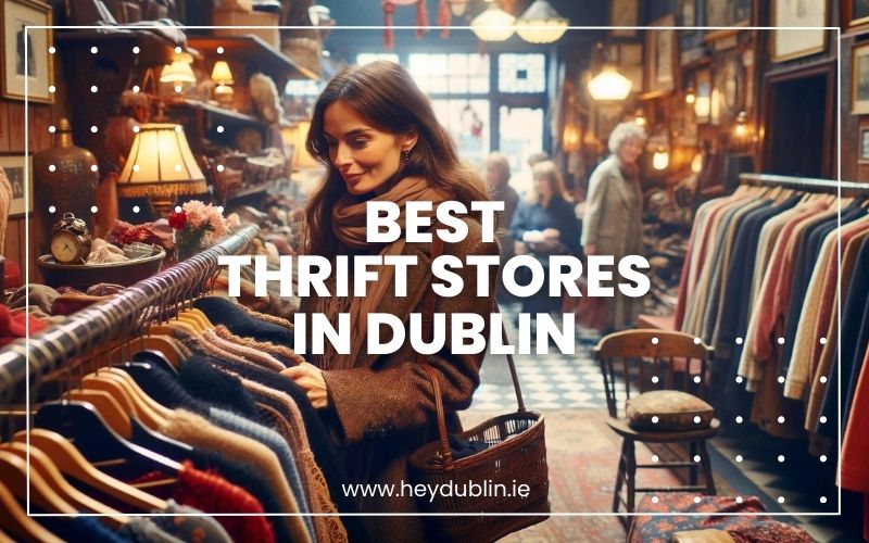 Best Thrift Stores in Dublin