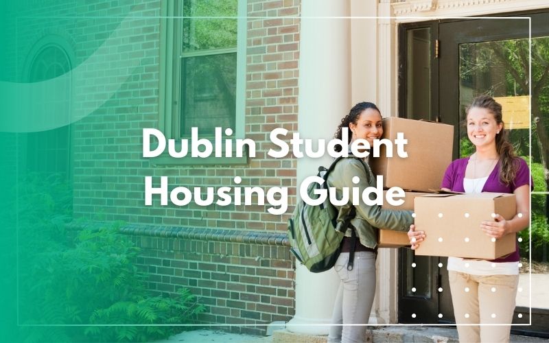 👨‍🎓 Dublin Student Housing Guide 2023 HeyDublin