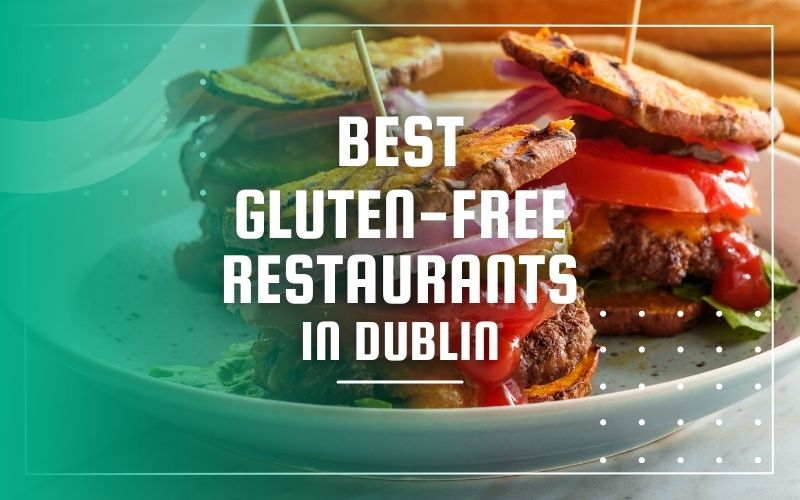best gluten free restaurants in Dublin Ireland